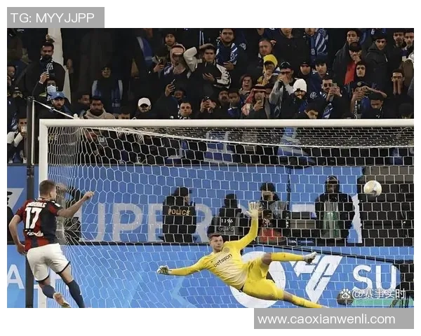 国米与那不勒斯激战成平局神扑时刻点燃全场激情赛后点评