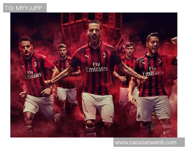 国王杯精彩对决AC米兰大胜本菲卡乌龙球引发全场热潮